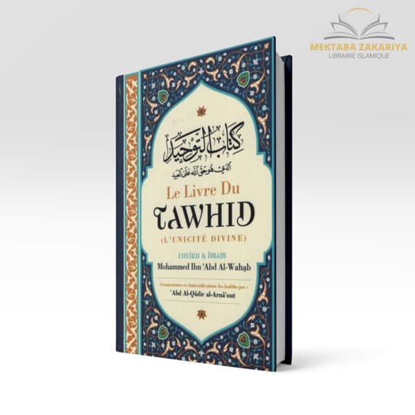 Librairie musulmane - Kitab tawhid, le livre de l'unicité