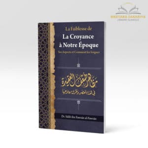 la faiblesse de la croyance à nbotre époque