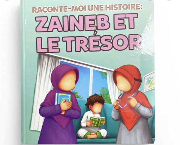 Raconte moi une histoire : Zayneb et le trésor